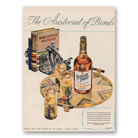 1946 Kentucky Tavern Whiskey Bond Between Neighbors Vintage Magazine Print Ad