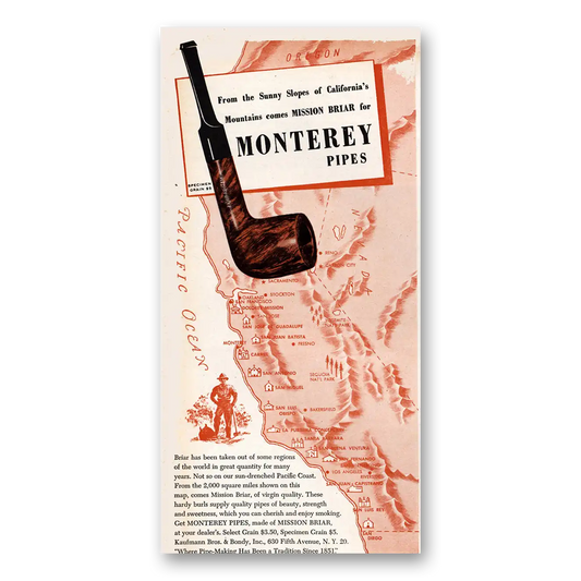 1946 Monterey Pipes Sunny Slopes of California Vintage Magazine Print Ad