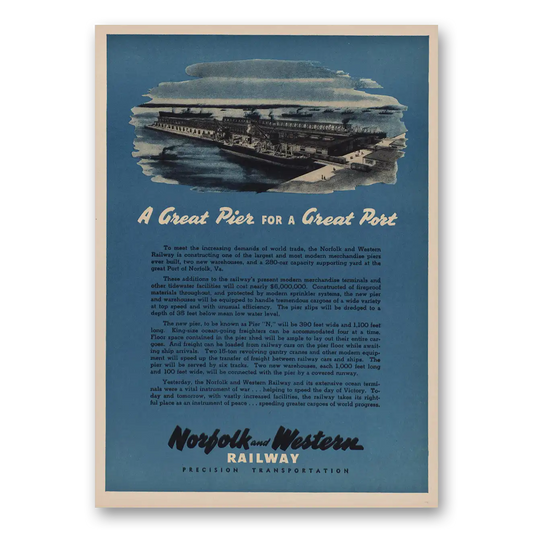 1946 Norfolk and Western Railway Great Pier Great Port Vintage Magazine Print Ad