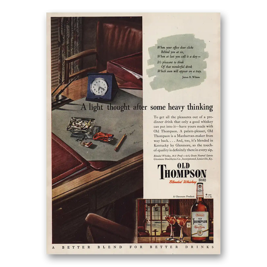 1946 Old Thompson Whiskey Light Thought Heavy Thinking Vintage Magazine Print Ad