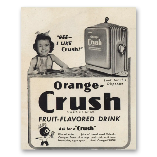 1946 Orange Crush Gee I Like Crush Vintage Magazine Print Ad