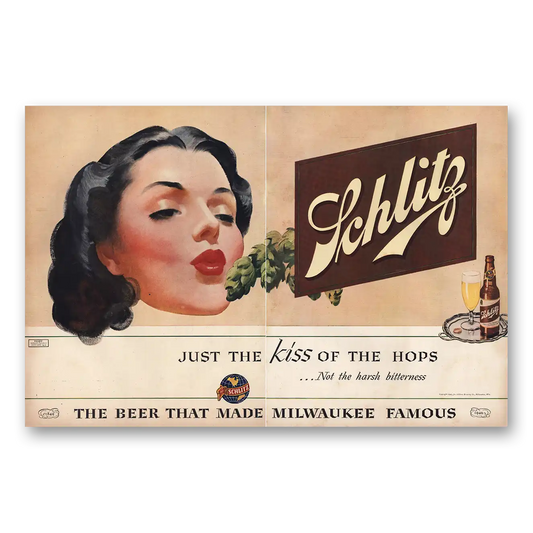 1946 Schlitz Beer Just the Kiss of the Hops Not Harsh Bitterness Vintage Magazine Print Ad