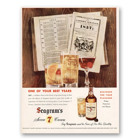 1946 Seagrams 7 Crown Whiskey One of Your Best Years Vintage Magazine Print Ad