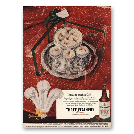 1946 Three Feathers Whiskey Imagine Such a Gift Vintage Magazine Print Ad