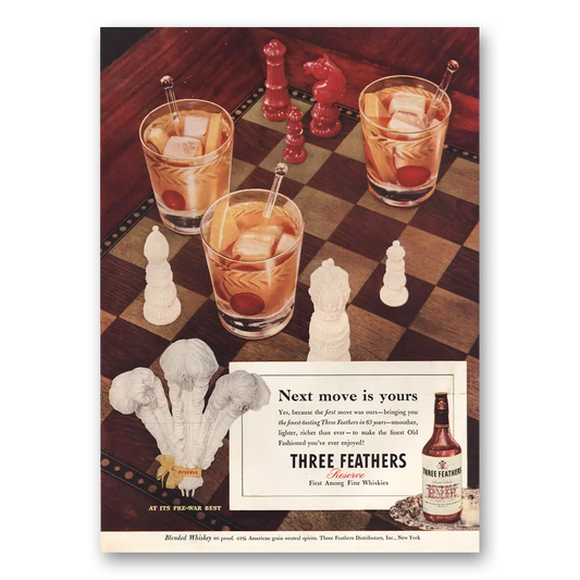 1946 Three Feathers Whiskey Next Move Is Yours Chess Vintage Magazine Print Ad