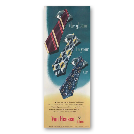 1946 Van Heusen Ties Gleam In Your Tie Vintage Magazine Print Ad