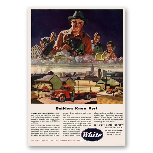 1946 White Trucks Builders Know Best Vintage Magazine Print Ad