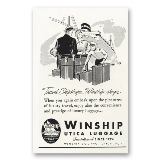 1946 Winship Utica Luggage Travel Shipshape Vintage Magazine Print Ad