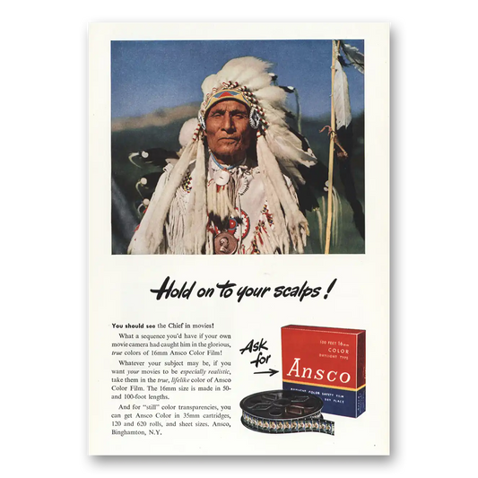 1947 Ansco Film Hold On To Your Scalps Indian Chief Vintage Magazine Print Ad