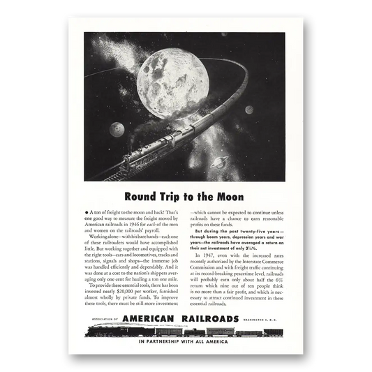 1947 Association of American Railroads Round Trip to the Moon Vintage Magazine Print Ad