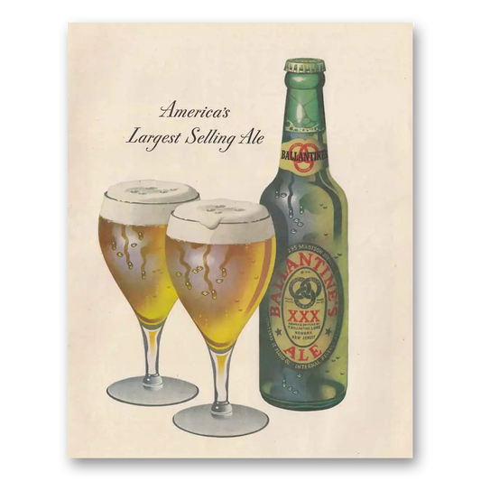 1947 Ballantines Ale Largest Selling Ale Vintage Magazine Print Ad