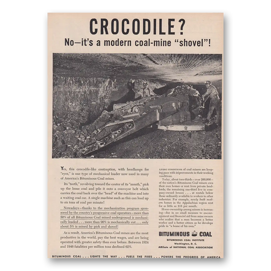 1947 Bituminous Coal Crocodile No It’s a Modern Coal Mine Shovel Vintage Magazine Print Ad