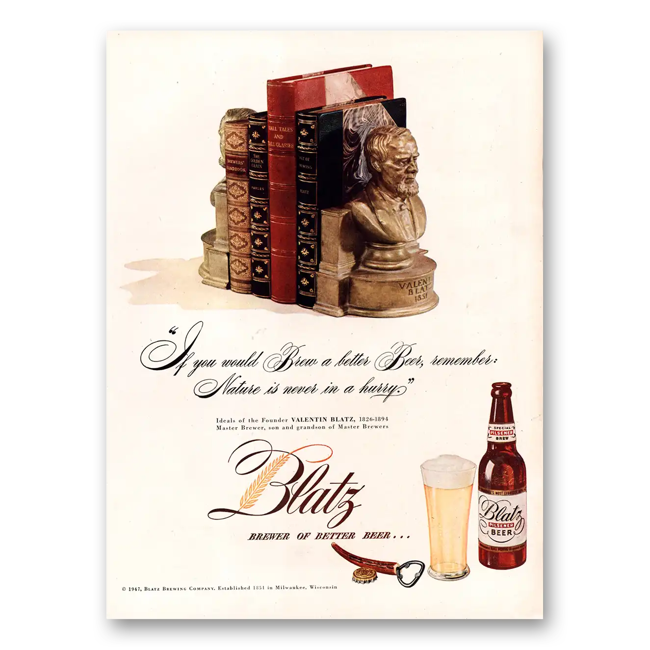 1947 Blatz Beer You Would Brew a Better Beer Vintage Magazine Print Ad