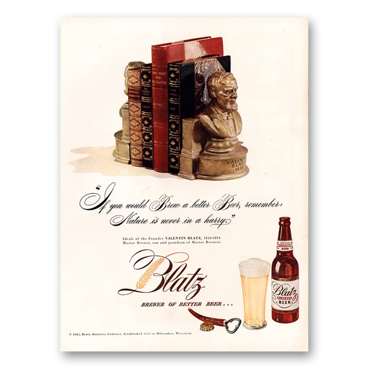 1947 Blatz Beer You Would Brew a Better Beer Vintage Magazine Print Ad