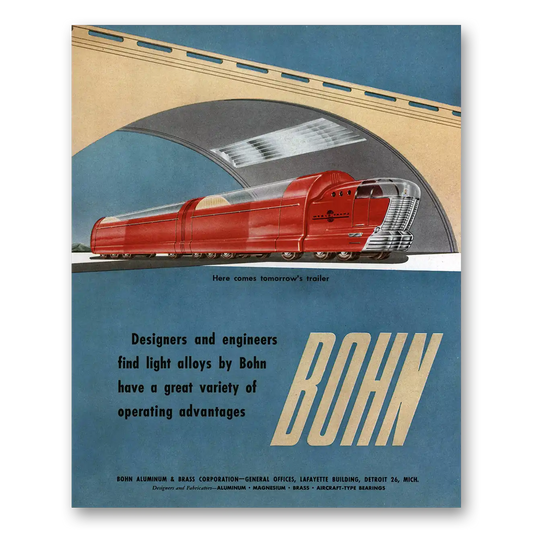 1947 Bohn Aluminum and Brass Here Comes Tomorrows Trailer Vintage Magazine Print Ad