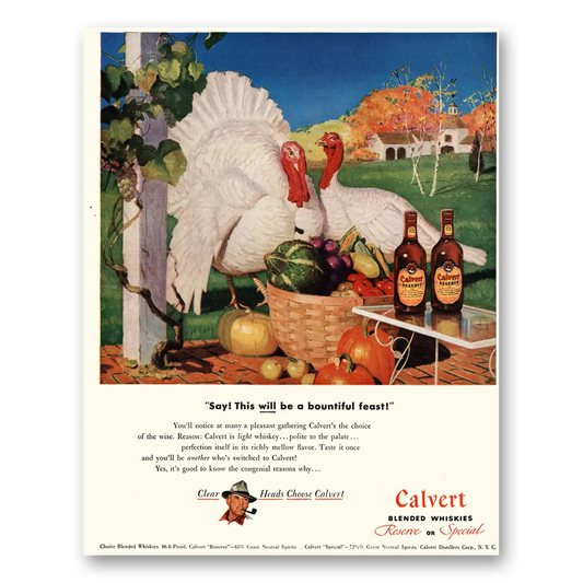 1947 Calvert Whiskey Say This Will Be a Bountiful Feast Vintage Magazine Print Ad