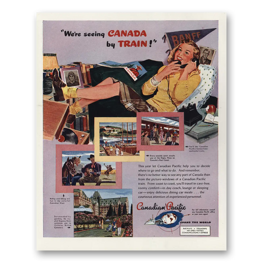 1947 Canadian Pacific Seeing Canada By Train Vintage Magazine Print Ad