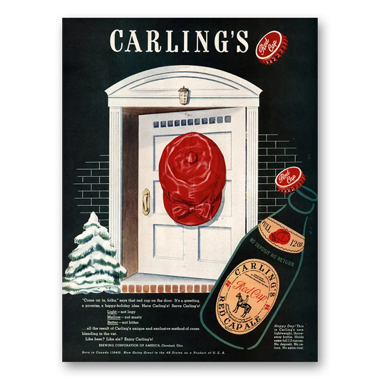 1947 Carlings Red Cap Ale Come On In Folks Vintage Magazine Print Ad