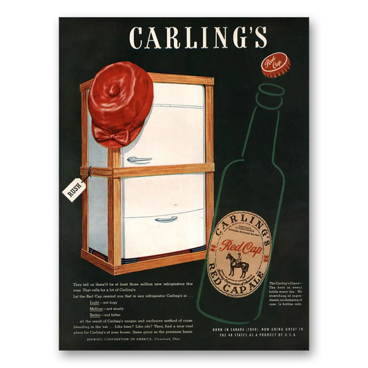 1947 Carlings Red Cap Ale Three Million New Refrigerators Vintage Magazine Print Ad