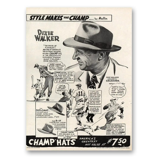 1947 Champ Hats Dixie Walker Style Makes the Champ Vintage Magazine Print Ad