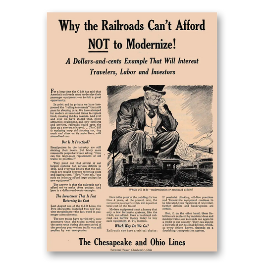 1947 Chesapeake and Ohio Lines Can't Afford Not to Modernize Vintage Magazine Print Ad