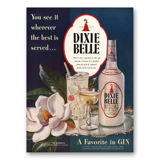 1947 Dixie Belle Gin You See It Wherever the Best is Vintage Magazine Print Ad