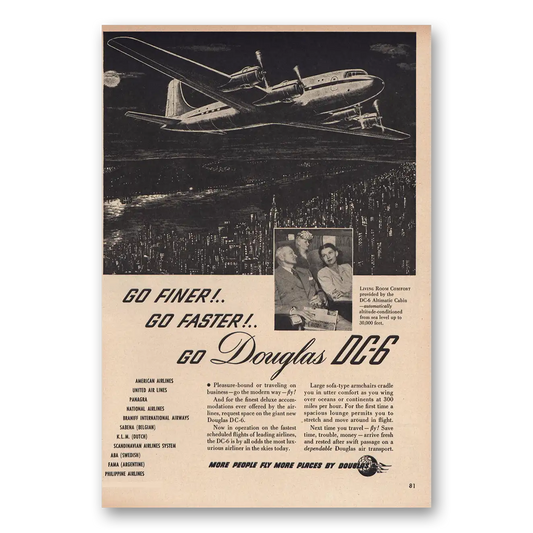 1947 Douglas DC6 Go Finer Go Faster Vintage Magazine Print Ad