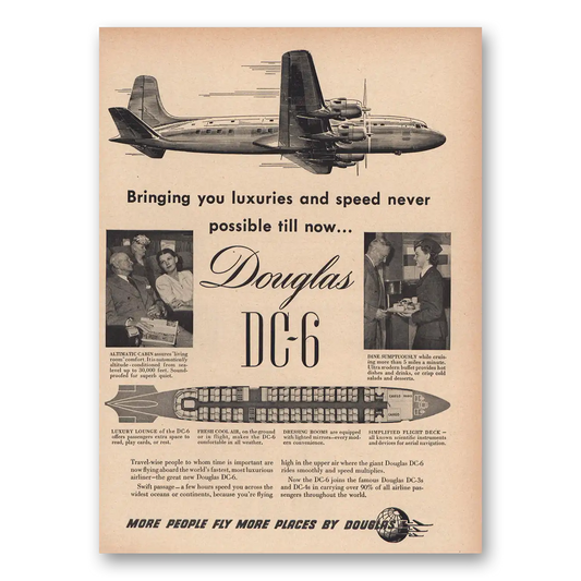 1947 Douglas DC6 Luxuries and Speed Vintage Magazine Print Ad