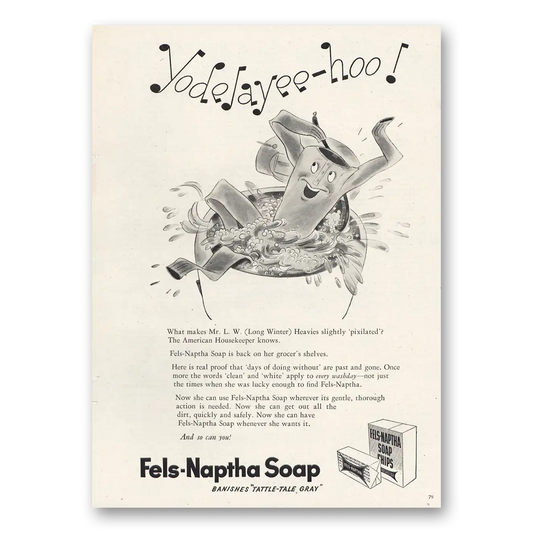 1947 Fels Napatha Soap Yodelayee Hoo Vintage Magazine Print Ad