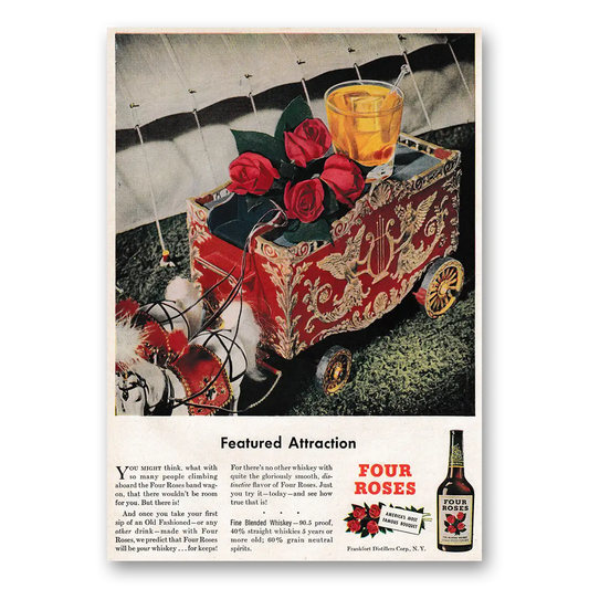 1947 Four Roses Featured Attraction Vintage Magazine Print Ad