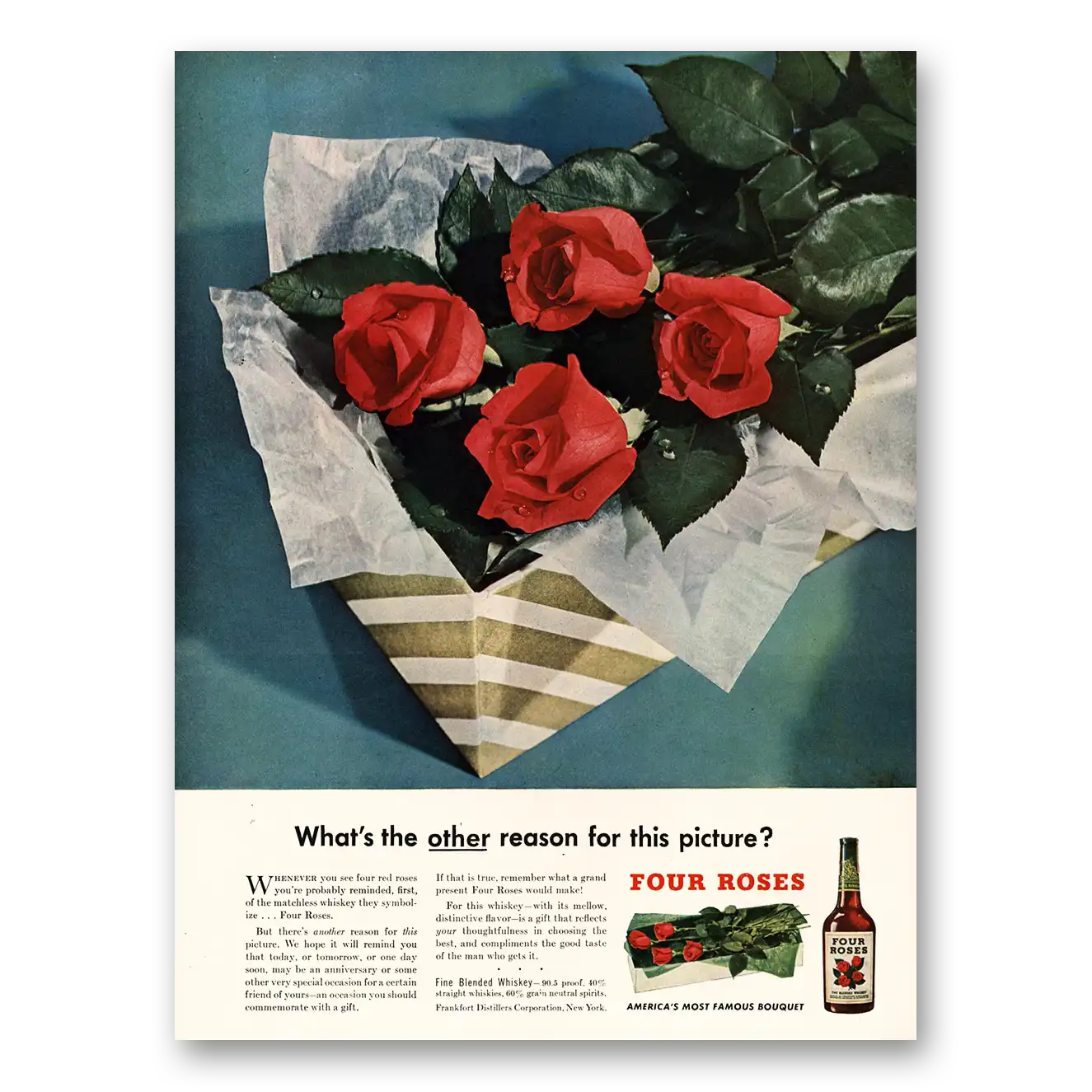 1947 Four Roses Other Reason for This Picture Vintage Magazine Print Ad