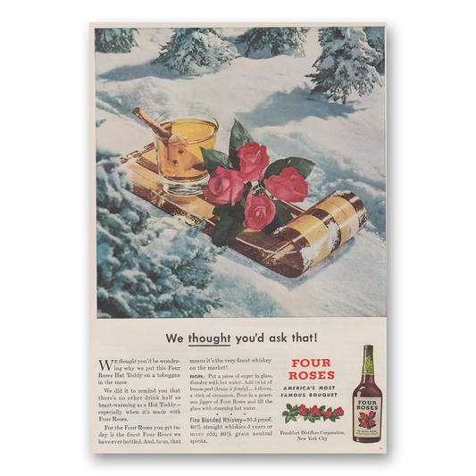 1947 Four Roses We Thought You'd Ask That Vintage Magazine Print Ad