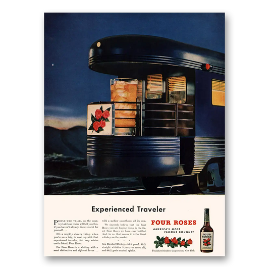 1947 Four Roses Experienced Traveler Train Vintage Magazine Print Ad