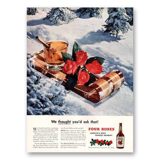 1947 Four Roses Thought You'd Ask Sled Vintage Magazine Print Ad