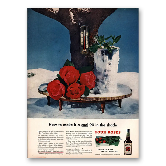 1947 Four Roses  Cool 90 In the Shade Vintage Magazine Print Ad