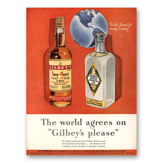 1947 Gilbeys Gin World Agrees On Gilbeys Please Vintage Magazine Print Ad