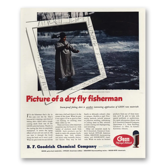 1947 B F Goodrich Chemical Picture of Dry Fly Fisherman Vintage Magazine Print Ad