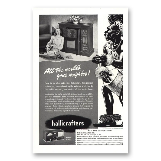 1947 Hallicrafters Worlds Your Neighbor Vintage Magazine Print Ad