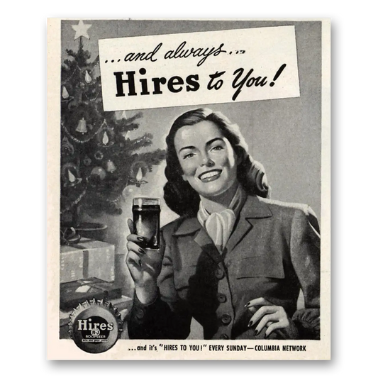 1947 Hires Root Beer And Always Hires to You Christmas Vintage Magazine Print Ad