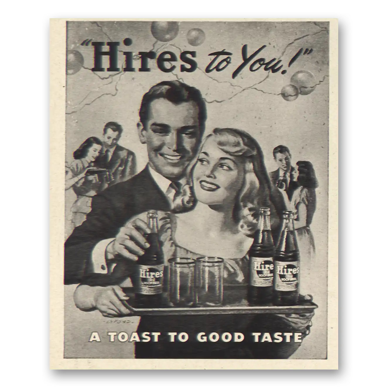 1947 Hires Root Beer Toast to Good Taste Vintage Magazine Print Ad