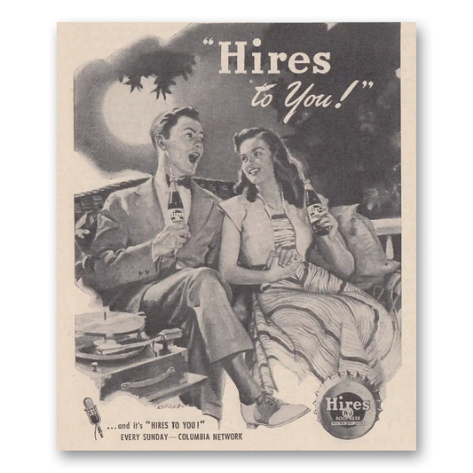 1947 Hires Root Beer Hires To You Vintage Magazine Print Ad