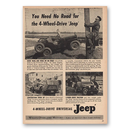 1947 Jeep Need No Road 4 Wheel Drive Vintage Magazine Print Ad