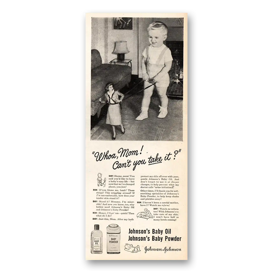 1947 Johnsons Baby Oil Whoa Mom Cant You Take It Vintage Magazine Print Ad