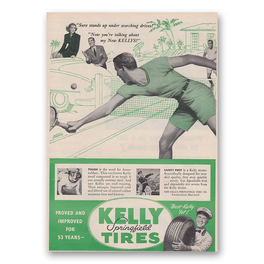 1947 Kelly Springfield Tires Sure Stands Up Under Scorching Drives Vintage Magazine Print Ad