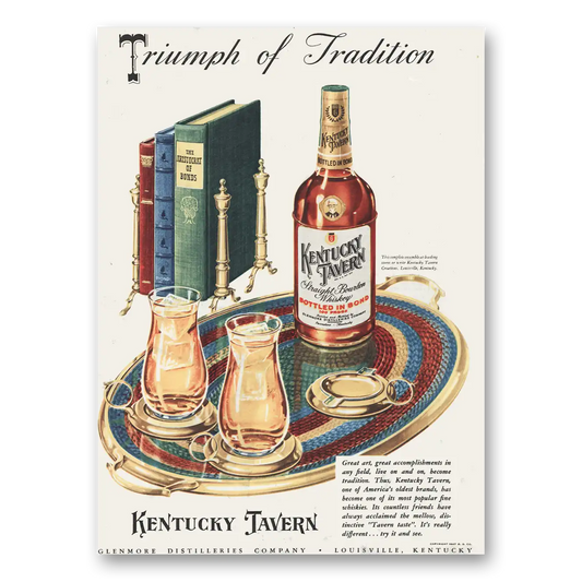 1947 Kentucky Tavern Whiskey Triumph of Tradition Vintage Magazine Print Ad