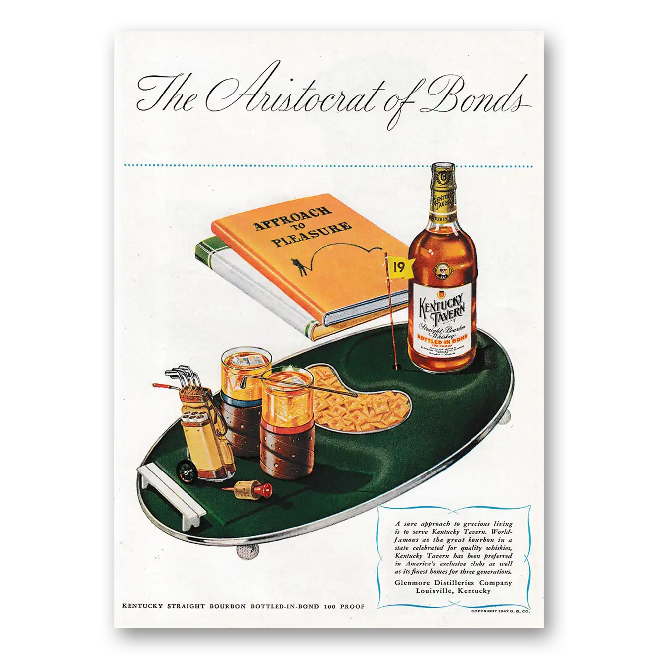 1947 Kentucky Tavern Whiskey Aristocrat of Bonds Approach to Pleasure Vintage Magazine Print Ad