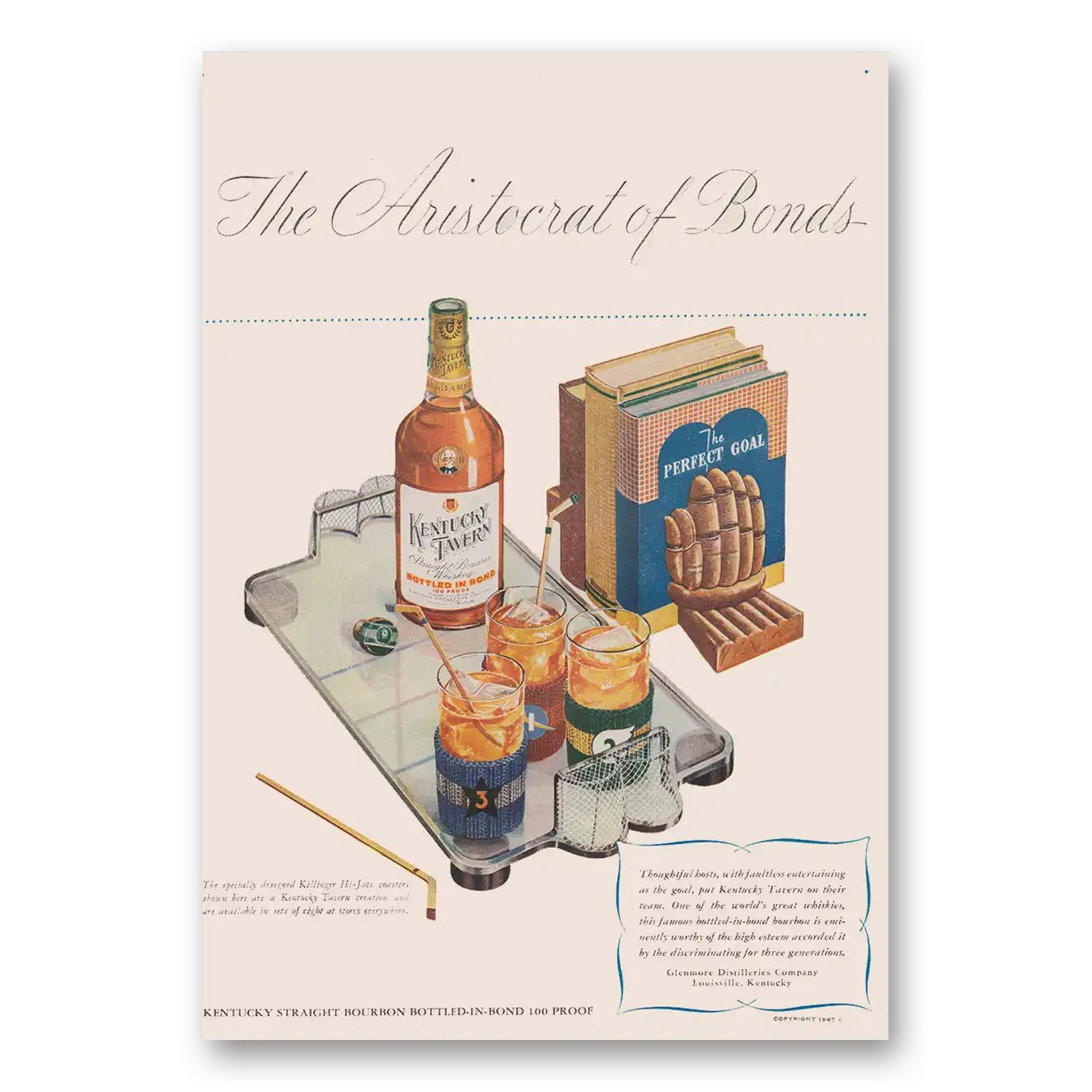 1947 Kentucky Tavern Whiskey Aristocrat of Bonds Perfect Goal Vintage Magazine Print Ad