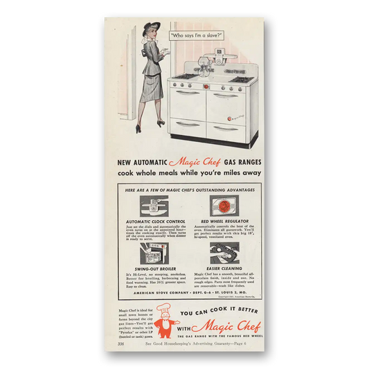 1947 Magic Chef Gas Ranges Who Says Im a Slave Vintage Magazine Print Ad