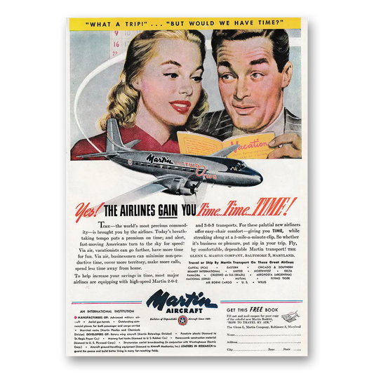 1947 Martin Airliner Yes The Airlines Gain You Time Vintage Magazine Print Ad