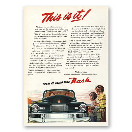 1947 Nash Motors This Is It Vintage Magazine Print Ad